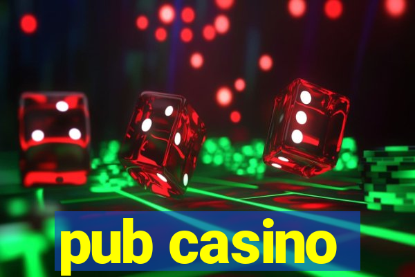 pub casino