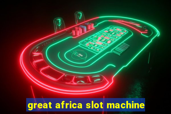 great africa slot machine