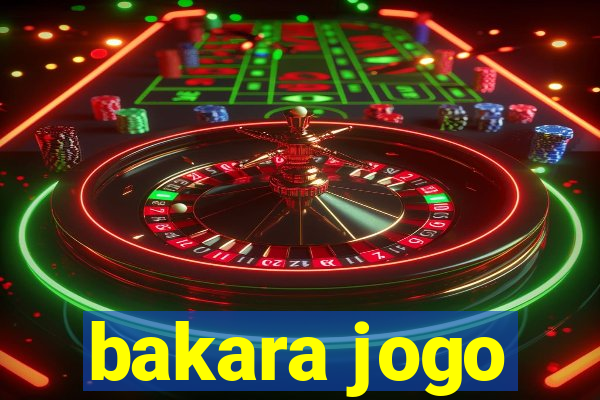 bakara jogo