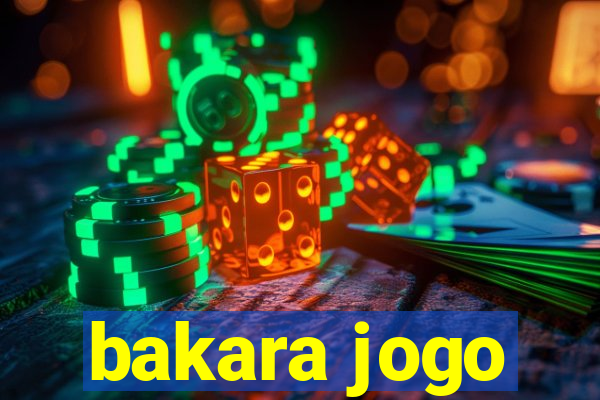 bakara jogo