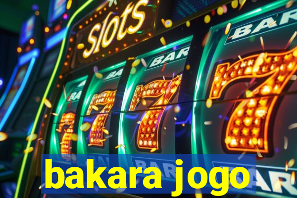 bakara jogo