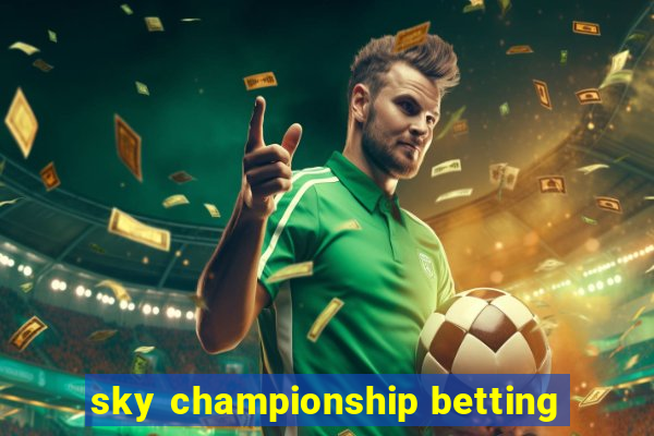 sky championship betting