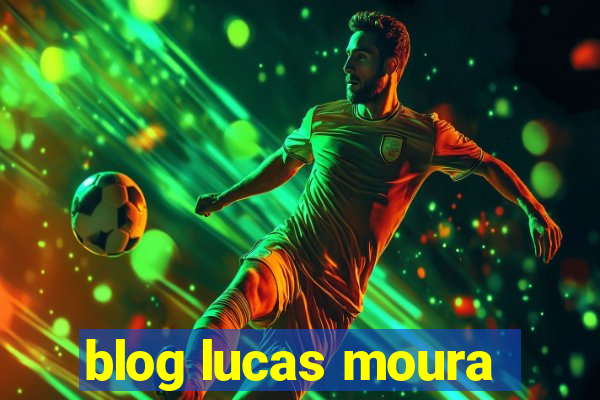 blog lucas moura