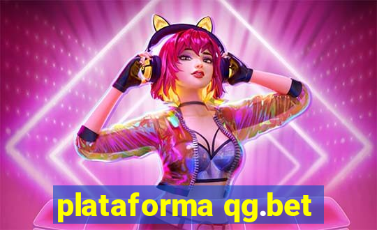 plataforma qg.bet