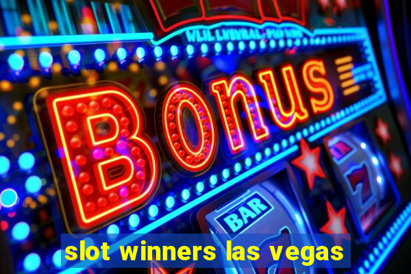 slot winners las vegas