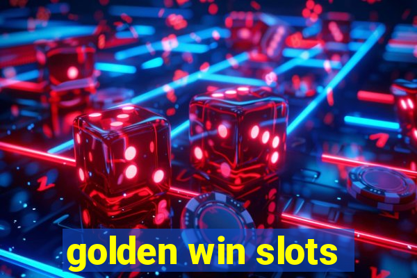 golden win slots