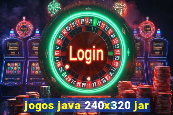 jogos java 240x320 jar