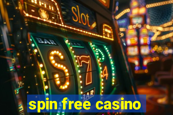 spin free casino