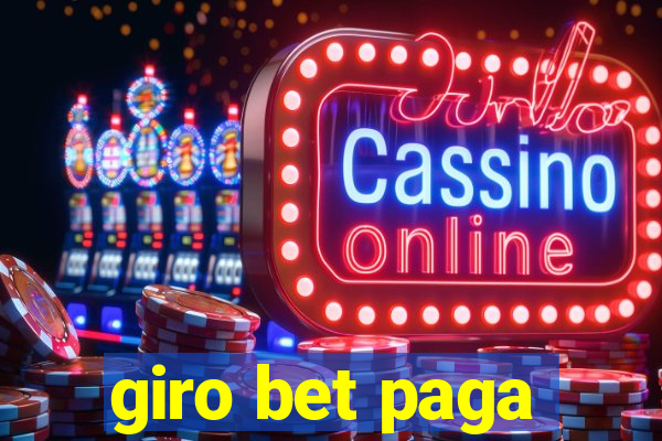 giro bet paga