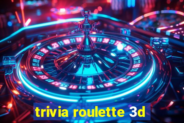 trivia roulette 3d