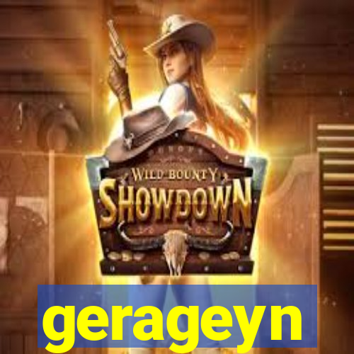 gerageyn