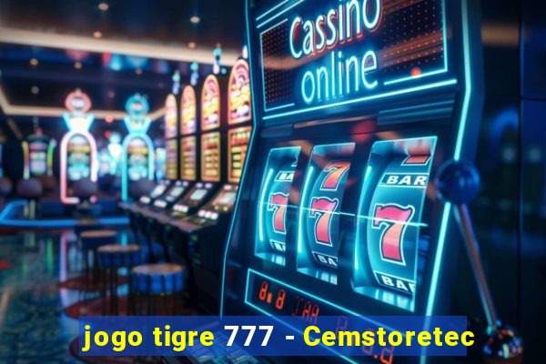 jogo tigre 777 - Cemstoretec