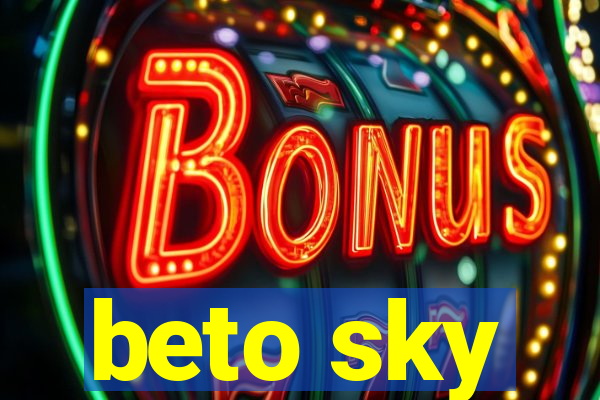 beto sky