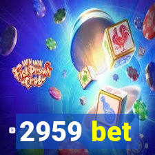 2959 bet