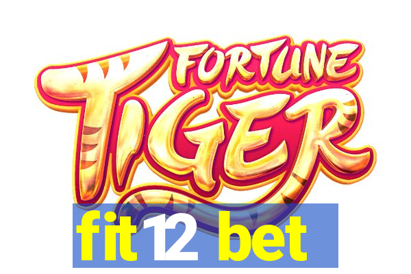 fit12 bet