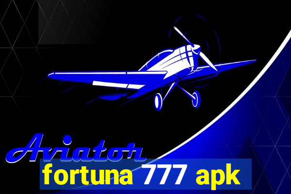 fortuna 777 apk