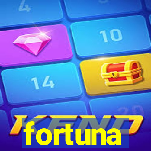 fortuna