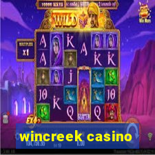 wincreek casino