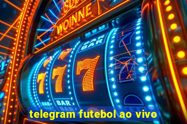 telegram futebol ao vivo