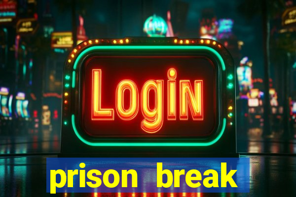 prison break assistir online