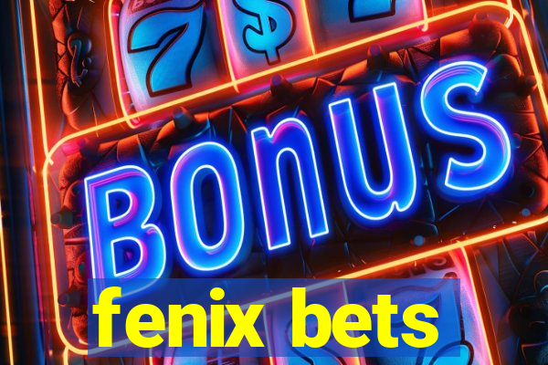 fenix bets