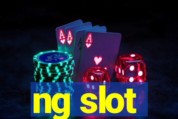 ng slot