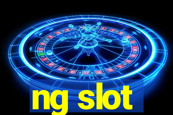 ng slot