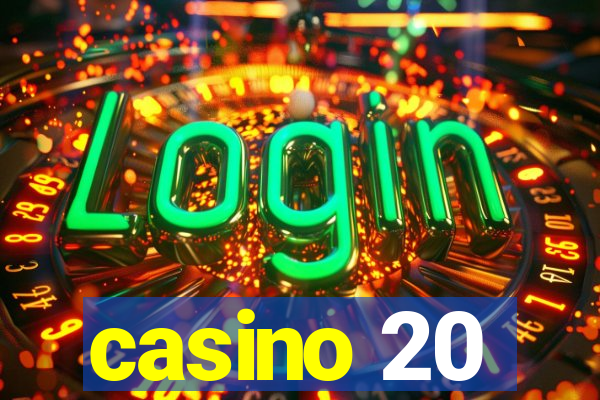 casino 20