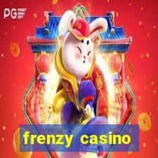 frenzy casino