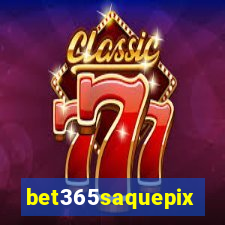 bet365saquepix