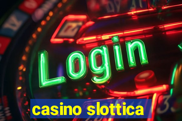 casino slottica