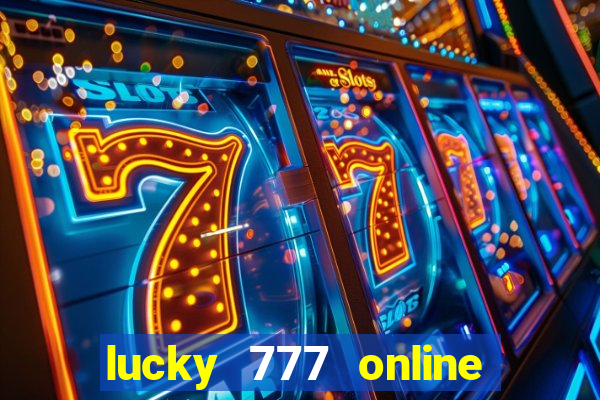 lucky 777 online casino login