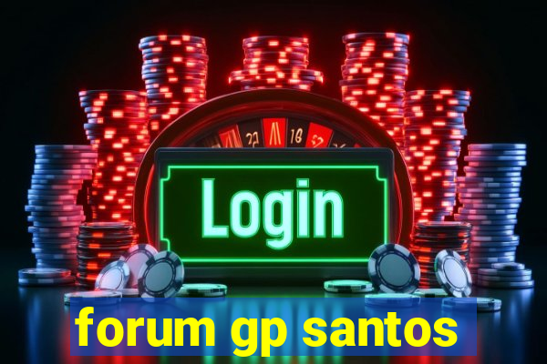 forum gp santos