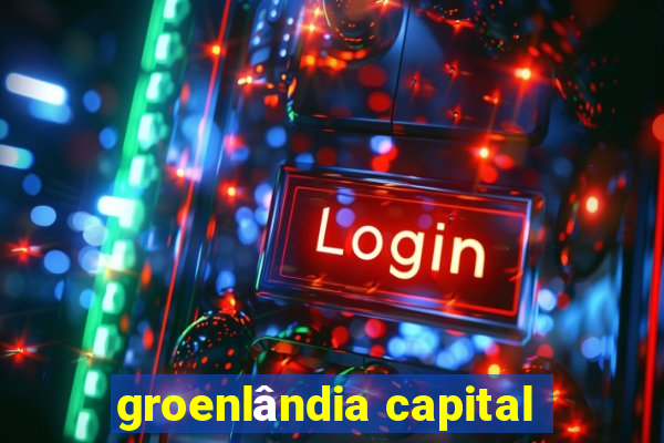 groenlândia capital