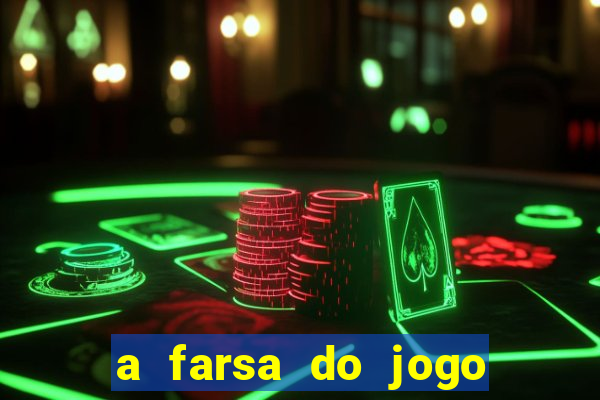 a farsa do jogo do tigrinho