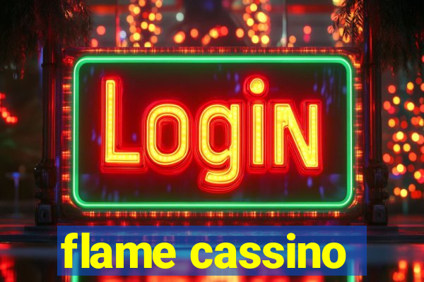 flame cassino