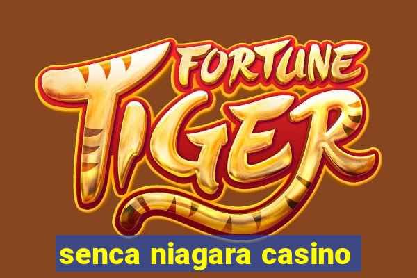 senca niagara casino