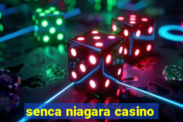 senca niagara casino