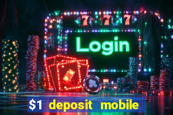 $1 deposit mobile casino australia