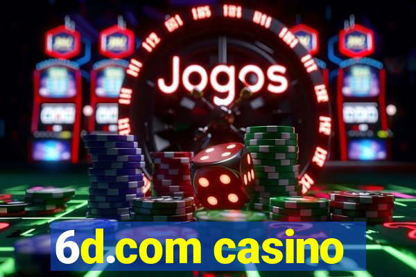 6d.com casino