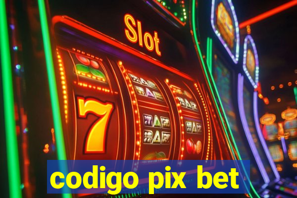 codigo pix bet