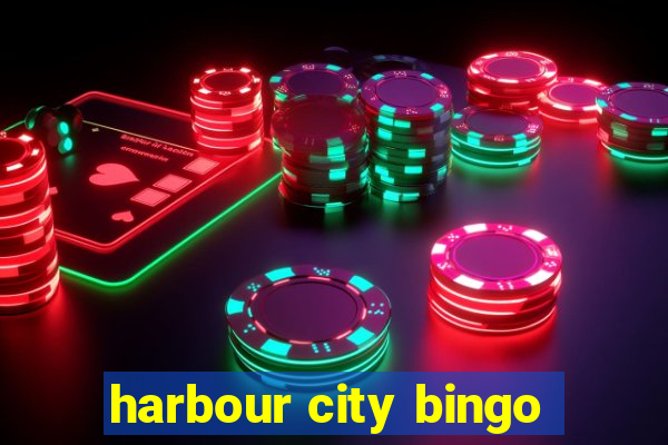 harbour city bingo