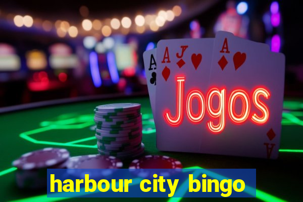 harbour city bingo