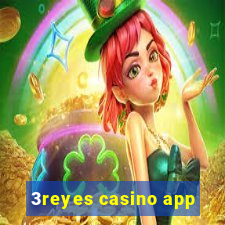 3reyes casino app