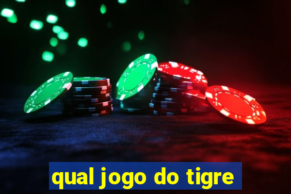 qual jogo do tigre