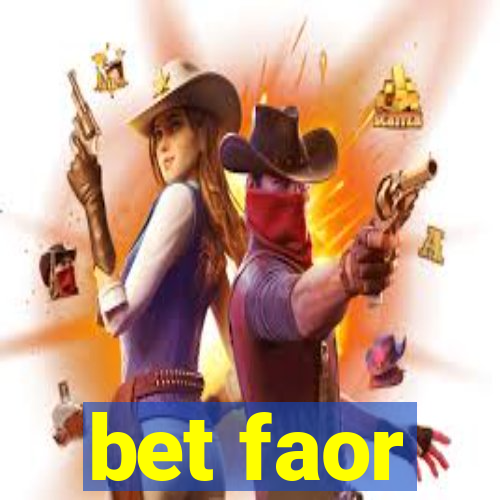 bet faor