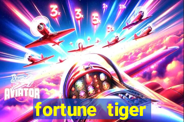 fortune tiger pagando agora