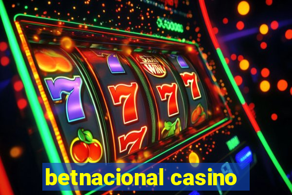 betnacional casino