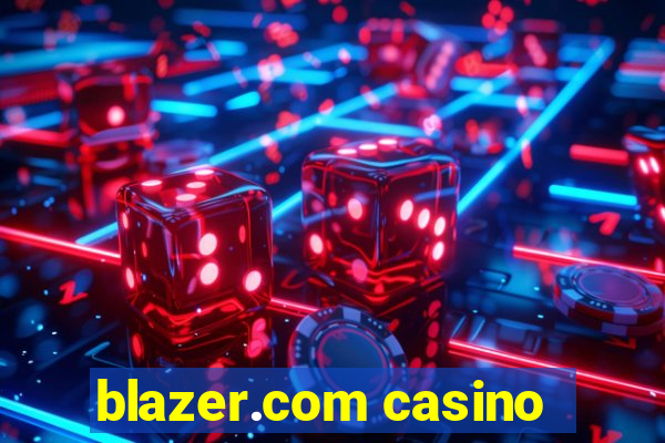 blazer.com casino