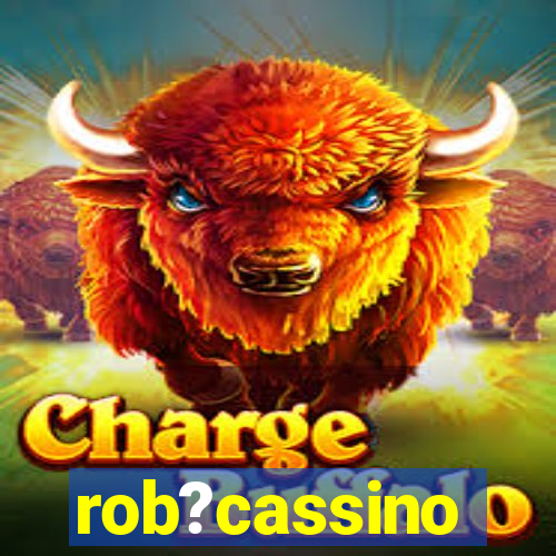 rob?cassino